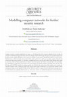 Research paper thumbnail of Modelling computer networks for further security research