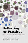 Research paper thumbnail of Reflecting On Practices - New Directions for Spatial Theories