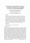 Research paper thumbnail of Global Systems Performance Analysis For Mobile Communications (GSM) using Cellular Network CODECS