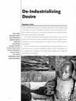 Research paper thumbnail of De-Industrializing Desire - Summer 2002