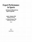 Research paper thumbnail of Expert Performance in Sports: Advances in Research on Sport Expertise