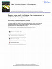 Research paper thumbnail of Beyond busy work: rethinking the measurement of online student engagement