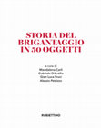 Research paper thumbnail of L'Osceno della Politica, in Storia del brigantaggio in 50 oggetti, a cura di Maddalena Carli, Gabriele D'Autilia, Gian Luca Fruci, Alessio Petrizzo, Soveria Mannelli, Rubbettino, 2023.