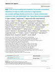 Research paper thumbnail of Point-of-care testing and treatment of sexually transmitted infections to improve birth outcomes in high-burden, low-income settings: Study protocol for a cluster randomized crossover trial (the WANTAIM Trial, Papua New Guinea)