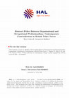 Research paper thumbnail of Abstract Police Between Organisational and Occupational Professionalism: Contemporary Contradictions in British Police Forces