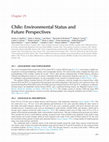 Research paper thumbnail of Chile: Environmental Status and Future Perspectives