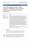 Research paper thumbnail of Improving pedagogical design in higher education: untangling the learning activity complexity through students’ declared performance