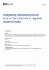 Research paper thumbnail of Hedgehog-interacting protein acts in the habenula to regulate nicotine intake