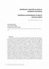 Research paper thumbnail of Identificación y desarrollo de valores en estudiantes universitarios Identification and development of values in university students