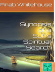 Research paper thumbnail of Synopsis of a Sufi's Spiritual Search