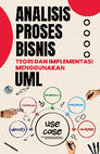 Research paper thumbnail of Analisis Proses Bisnis: Teori dan Implementasi dengan UML