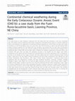 Research paper thumbnail of Continental chemical weathering during the Early Cretaceous Oceanic Anoxic Event (OAE1b): a case study from the Fuxin fluvio-lacustrine basin, Liaoning Province, NE China