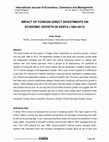 Research paper thumbnail of International Journal of Economics, Commerce and Management IMPACT OF FOREIGN DIRECT INVESTMENTS ON ECONOMIC GROWTH IN KENYA (1984-2013)