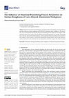 Research paper thumbnail of The Influence of Diamond Burnishing Process Parameters on Surface Roughness of Low-Alloyed Aluminium Workpieces