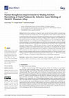 Research paper thumbnail of Surface Roughness Improvement by Sliding Friction Burnishing of Parts Produced by Selective Laser Melting of Ti6Al4V Titanium Alloy