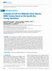 Research paper thumbnail of Evaluation of Cell-Free Millimeter-Wave Massive MIMO Systems Based on Site-Specific Ray Tracing Simulations