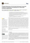 Research paper thumbnail of Complete Balancing of the Six-Bar Mechanism Using Fully Cartesian Coordinates and Multiobjective Differential Evolution Optimization