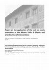 Research paper thumbnail of Report on the application of the tool for assets evaluation in the Museo Valle di Blenio and prioritization of interventions