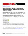 Research paper thumbnail of (Auto)influencers y ficción: la prescripción de series españolas de Netflix por parte de actrices y actores