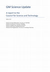 Research paper thumbnail of GM Science Update: a report to the Council for Science and Technology