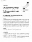 Research paper thumbnail of The social–political challenges behind the wish to die in older people who consider their lives to be completed and no longer worth living