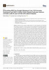 Research paper thumbnail of Forecasting BDI Sea Freight Shipment Cost, VIX Investor Sentiment and MSCI Global Stock Market Indicator Indices: LSTAR-GARCH and LSTAR-APGARCH Models