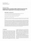 Research paper thumbnail of Modeling Markov Switching ARMA-GARCH Neural Networks Models and an Application to Forecasting Stock Returns