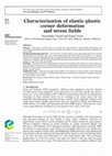 Research paper thumbnail of Characterization of elastic-plastic corner deformation and stress fields