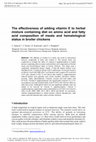 Research paper thumbnail of The effectiveness of adding vitamin E to herbal mixture containing diet on amino acid and fatty acid composition of meats and hematological status in broiler chickens