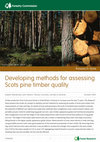 Research paper thumbnail of Developing methods for assessing Scots pine timber quality