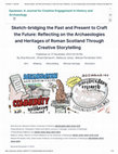 Research paper thumbnail of Sketch-Bridging the Past and Present to Craft the Future: Reflecting on the Archaeologies and Heritages of Roman Scotland Through Creative Storytelling