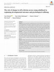 Research paper thumbnail of The role of change in self-criticism across young adulthood in explaining developmental outcomes and psychological wellbeing