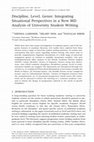 Research paper thumbnail of Discipline, Level, Genre: Integrating Situational Perspectives in a New MD Analysis of University Student Writing