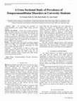 Research paper thumbnail of A Cross Sectional Study of Prevalence of Temporomandibular Disorders in University Students