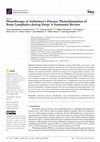 Research paper thumbnail of Phototherapy of Alzheimer’s Disease: Photostimulation of Brain Lymphatics during Sleep: A Systematic Review