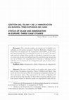 Research paper thumbnail of Status of Islam and immigration in Europe: There case studies