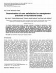 Research paper thumbnail of Determination of user satisfaction for management practices on recreational areas