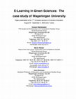 Research paper thumbnail of E-learning in Green Sciences: The case study of Wageningen University