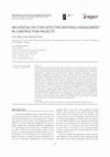 Research paper thumbnail of Influential Factors Affecting Materials Management in Construction Projects