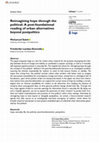 Research paper thumbnail of Reimagining hope through the political: A post-foundational reading of urban alternatives beyond postpolitics