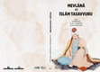 Research paper thumbnail of Kitap Bölümü: "Mevlana'nın Gözüyle Dinlerin Aşkın Birliği"