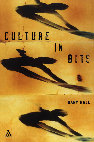 Research paper thumbnail of Culture in Bits: The Monstrous Future of Theory