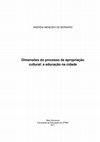 Research paper thumbnail of Dimensões do processo de apropriação cultural: a educação na cidade