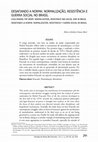 Research paper thumbnail of Desafiando a norma: normalização, resistência e guerra social no Brasil