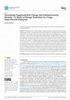 Research paper thumbnail of Translating Organizational Change into Entrepreneurial Identity—A Study of Energy Transition in a Large State-Owned Enterprise