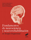 Research paper thumbnail of Fundamentos de neurociencia y neurorrehabilitación en terapia ocupacional