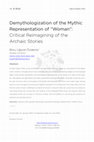 Research paper thumbnail of Demythologization of the Mythic Representation of Woman: Critical Reimagining of the Archaic Stories