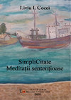 Research paper thumbnail of SimpliCitate. Meditații sentențioase, Editura Muzeului de Istorie Galați, 2020