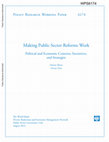 Research paper thumbnail of Making Public Sector Reforms Work: Political and Economic Contexts, Incentives, and Strategies