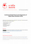 Research paper thumbnail of Institutional Model Policy for the Registration of Digital Object Identifiers (DOIs)